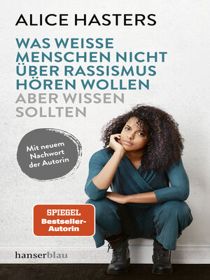 cover image of Was weiße Menschen nicht über Rassismus hören wollen aber wissen sollten